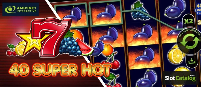 40 Super Hot slot