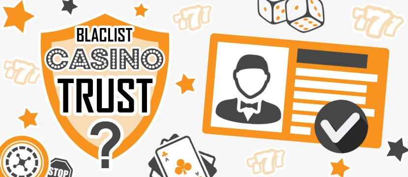 Security of your personal details Not trust blacklist casinos