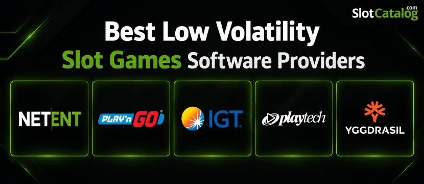 providers Low Volatility Slots