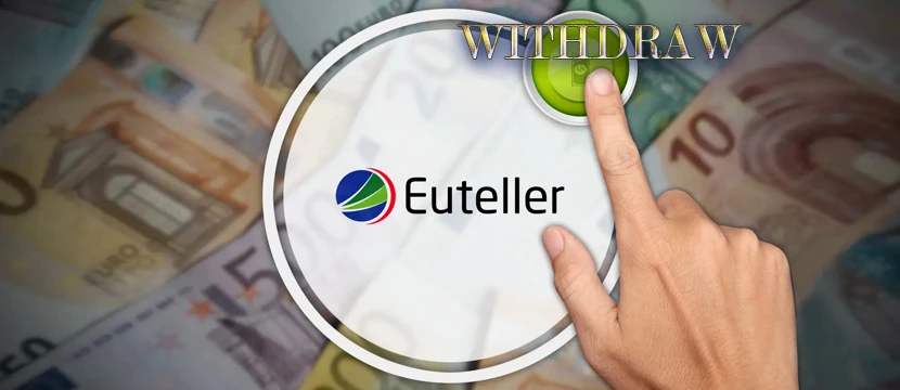 How to Withdraw with Euteller from Casino How to Withdraw with Euteller from Casino