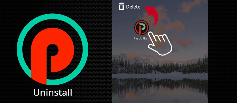 How to Uninstall the Pin-Up App How to Uninstall the Pin-Up App