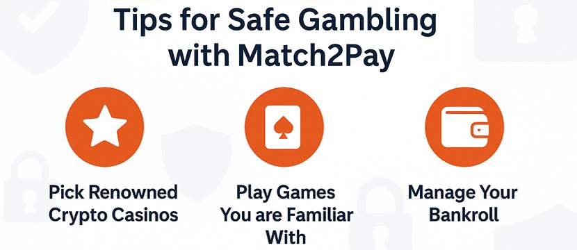 Tips for Safe Gambling with Match2Pay Tips for Safe Gambling with Match2Pay